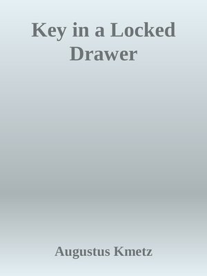 cover image of Key in a locked drawer
